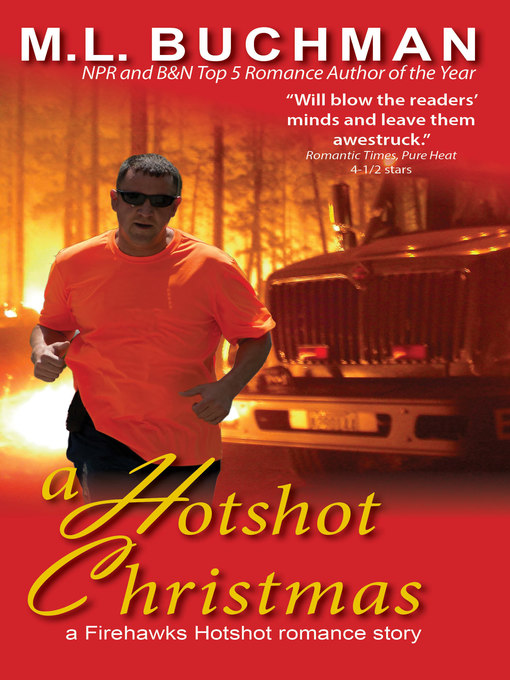 Title details for A Hotshot Christmas by M. L. Buchman - Available